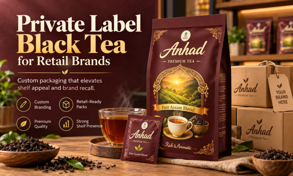 Private Label Black Tea for Retail Brands